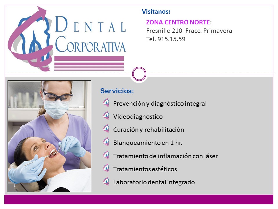 Dentistas en Aguascalientes Dental Corporativa