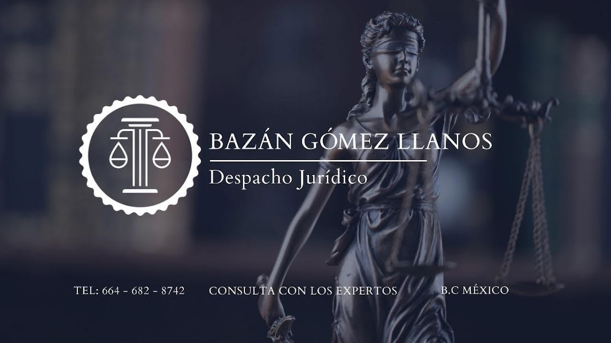 DESPACHO JURIDICO BAZAN GOMEZ LLANOS
