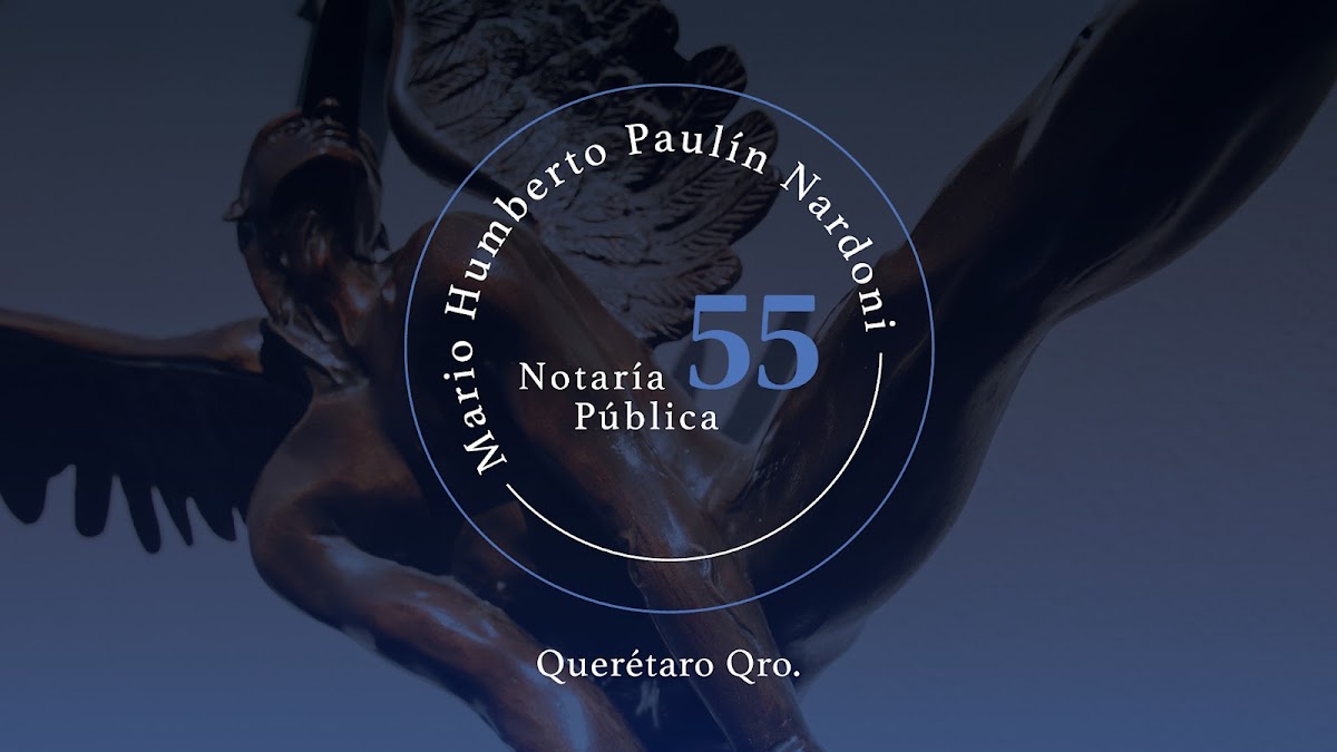 Notaría Pública 55 Querétaro
